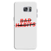 Bad Habits Samsung Galaxy S7
