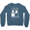 under new management   just married Crewneck Sweatshirt