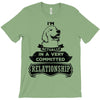 I Am Labrador Retriever Actually In A Very Commited Relationship T-Shirt