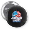 johnson hanks 2020 Pin-back button