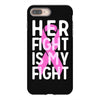 her fight is my fight iPhone 8 Plus