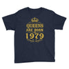 queens are born in 1979 Youth Tee