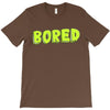 bored T-Shirt