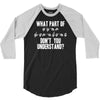 what part of sign language don't you understand 3/4 Sleeve Shirt