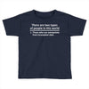 There Are Two Types Of People in This World Toddler T-shirt