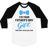 I'm Your Father's Day Gift  Says You're Welcome Baby Boy 3/4 Sleeve Shirt