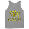 stay creepy Tank Top
