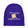 i dont need condoms the aids will kill the baby Baby Beanies