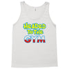 headed to the gym Tank Top