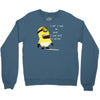 me lose my mind Crewneck Sweatshirt