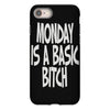 monday is a basic bitch iPhone 8