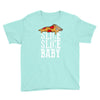 slice slice baby Youth Tee