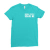 Normal People Scare Me Ladies Fitted T-Shirt
