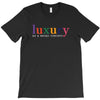 Luxury As A Croad Concept T-Shirt