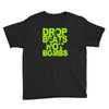 dub step drop beats not bombs black light skrillex ink hiphop dance Youth Tee