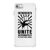 introverts Unite Separately in Your Own Homes iPhone 7 Case