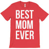 best mom ever T-Shirt