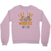 let the wookiee win Crewneck Sweatshirt