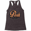 posh bitch Racerback Tank