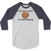 the best daddy in the world 3/4 Sleeve Shirt