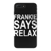 Frankie Says Relax iPhone 7 Plus Case