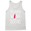 melanin wine and books Tank Top