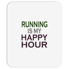 running is my happy hour Mousepad