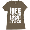 life too short to stay stocked Ladies Fitted T-Shirt