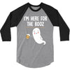 Im Here For The Booz 3/4 Sleeve Shirt