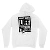 do not wait life goes faster than you think 2 Unisex Hoodie
