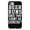 beer runs does that count as exercise funny iPhone 8 Case