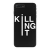 killing it iPhone 7 Plus Case