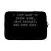 i just want to drink wine Laptop sleeve