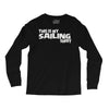 this is my sailing Long Sleeve Shirts