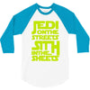 Jedi On The Streets Sith In The Sheets 3/4 Sleeve Shirt