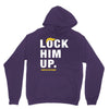 Lock Him Up Unisex Hoodie