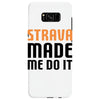strava made me do it Samsung Galaxy S8