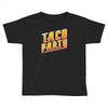 taco party Toddler T-shirt