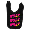 work work Baby Bibs