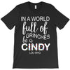 in a world full of grinches be a cindy lou who T-Shirt