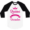 queens are born in december 3/4 Sleeve Shirt