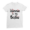 Minnie is my Bestie Ladies Fitted T-Shirt