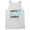 Happy First Father's Day Daddy Tank Top