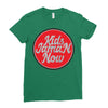 kids now Ladies Fitted T-Shirt