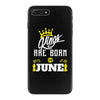 Kings Are Born In June iPhone 7 Plus Case