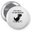 mom says Pin-back button