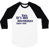 june 6 birthbay 3/4 Sleeve Shirt