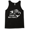 fear no fish Tank Top