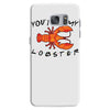 you're my lobster Samsung Galaxy S7