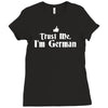 trust me, i'm german   deutschland germany person race text pride tee Ladies Fitted T-Shirt